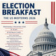 Election Breakfast The US Midterms 2026